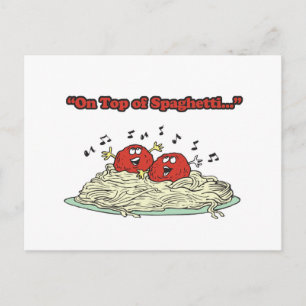 bovenop spaghetti zingende gehaktballen briefkaart