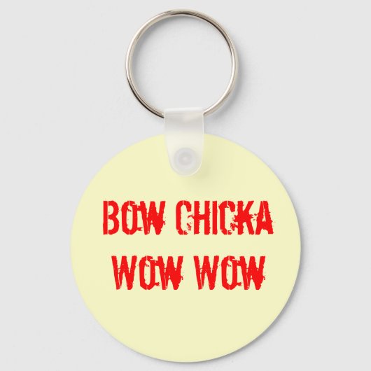 BOW CHICKA WOW Sleutelhanger (Voorkant)