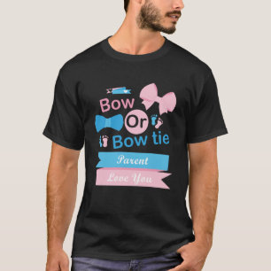 Bow of Bow Stropdas Ouder Liefde U Gender onthulle T-shirt