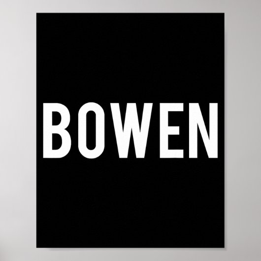 Bowen - Cool New Funny Name Fan Gift Tee  Poster (Voorkant)