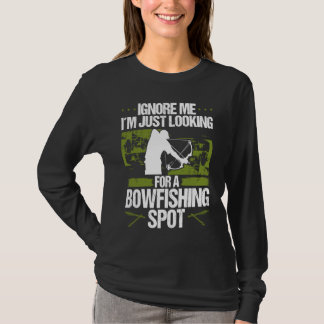 Bowfisher Fisherman Bowfishing Spot Archer Bowhunt T-shirt