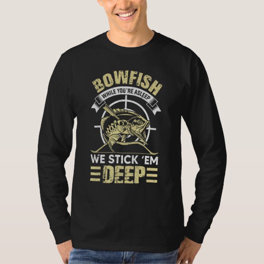 BowFishing Stick Them Deep Shirt Idee (Voorkant)