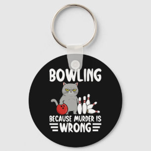 Bowlen Omdat Moord Verkeerd Is Grappige Kat 1 Sleutelhanger