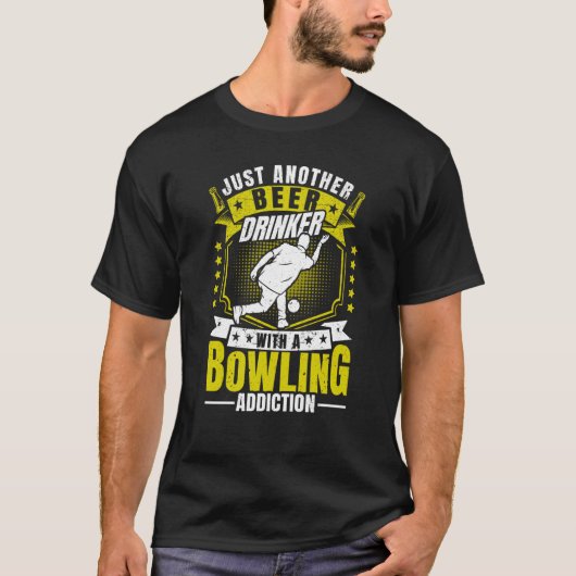 Bowler Another Beer Drinker with a Bowling Addicti T-shirt (Voorkant)