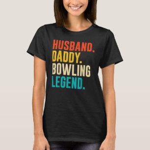 Bowler Husband papa Bowling Legend Vaderdag T-shirt