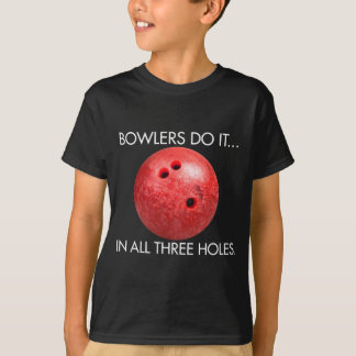 Bowlers doen het... In alle drie hoeken. T-shirt