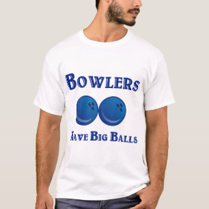 Bowlers hebben grote bakken t-shirt
