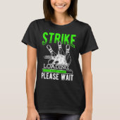 Bowling Ball Pin Bowler Strike Bowling Fanatic Bow T-shirt (Voorkant)