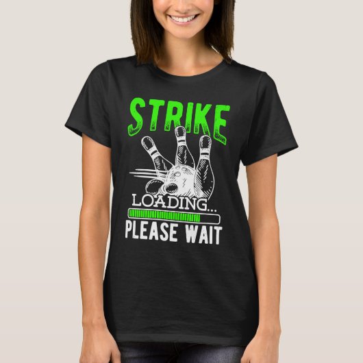 Bowling Ball Pin Bowler Strike Bowling Fanatic Bow T-shirt (Voorkant)