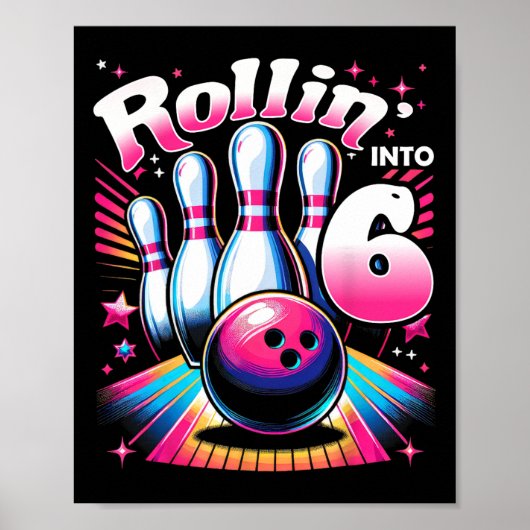 Bowling Birthday Rollin Into 6 Party 6th Birthday  Poster (Voorkant)