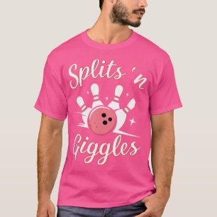 Bowling Bowler Funny Splits N Giggles Bowling Ball T-shirt