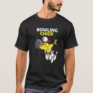 Bowling Chick Chicken Chicken Chicken Bowlt T-shirt
