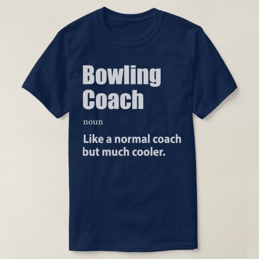Bowling Coach Definition Bowling Gift Bowling T T-shirt (Design voorkant)