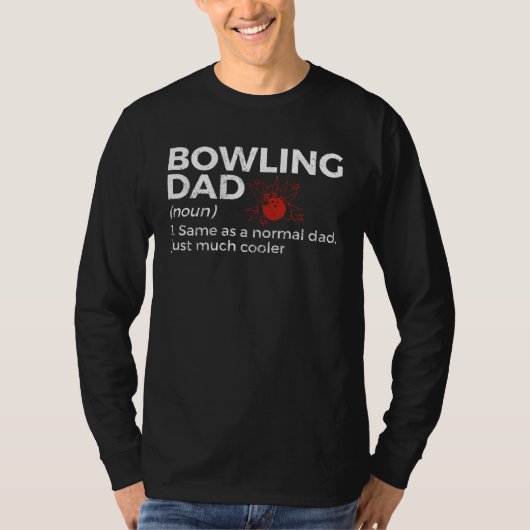 Bowling Dad Definition Bowler Bowling T-shirt (Voorkant)