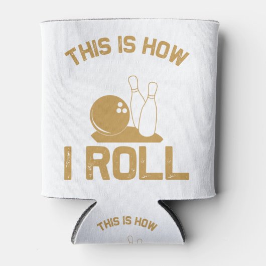 Bowling Dit is hoe ik ga rollen Blikjeskoeler (Voorkant)