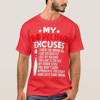 Bowling Excuses Funny Gezegde voor Bowlers T T-shirt
