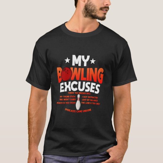 Bowling Excuses Saying T-shirt (Voorkant)