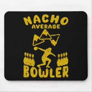 Bowling Funny Nacho Gemiddelde Bowler Cinco de May Muismat