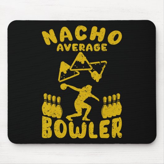 Bowling Funny Nacho Gemiddelde Bowler Cinco de May Muismat (Voorkant)