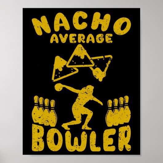 Bowling Funny Nacho Gemiddelde Bowler Cinco de May Poster (Voorkant)