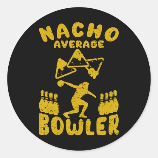 Bowling Funny Nacho Gemiddelde Bowler Cinco de May Ronde Sticker (Voorkant)