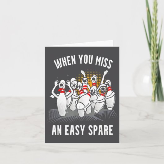 Bowling Funny When You Miss An Easy Spare  Kaart (Voorkant)