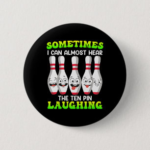 Bowling Grappig Soms Kan Ik Tiende Pin Lachen Hore Ronde Button 5,7 Cm