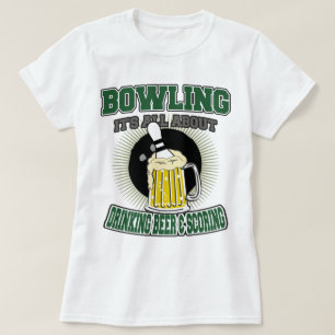 Bowling Het draait allemaal om Drink bier en score T-shirt