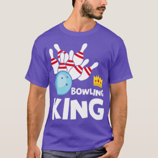 Bowling King Funny Bowling Bowler Ball T T-shirt