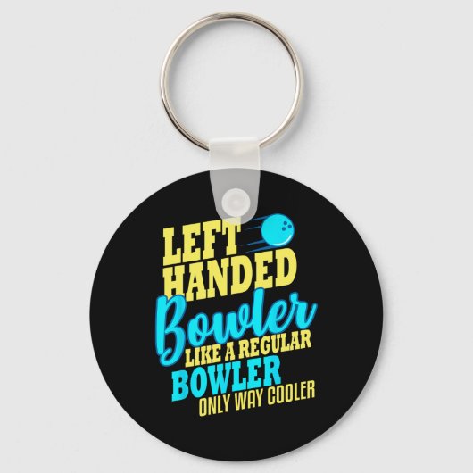 Bowling left Handed Bowler Funny Team Sleutelhanger (Voorkant)