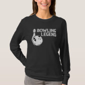 Bowling Legend Strike Bowler Bowling Team Bowling  T-shirt (Voorkant)