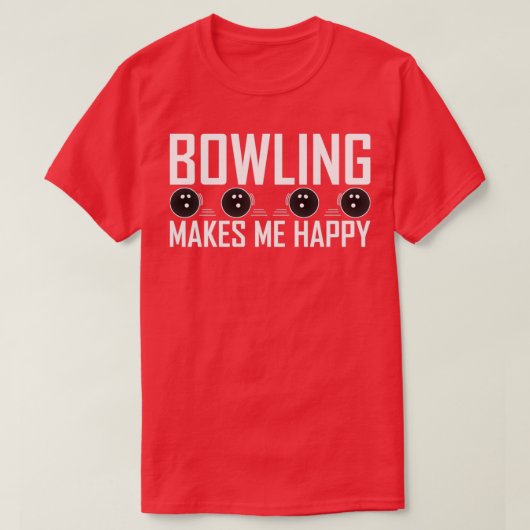 Bowling maakt me gelukkig t-shirt (Design voorkant)