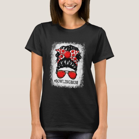 Bowling Moeder Messy Bun Haar Speler Moeder Moeder T-shirt (Voorkant)