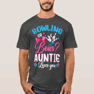 Bowling of Bows Auntie houdt van je sekse T-shirt