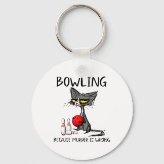 Bowling omdat moord een verkeerde grappige kat is sleutelhanger