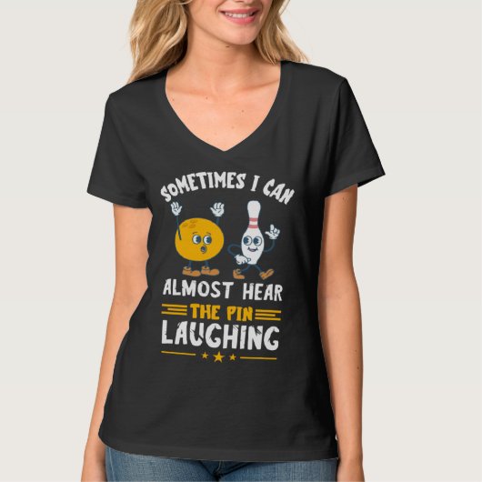 Bowling Pin Laughing Bowler Strike Bowling  Bowlin T-shirt (Voorkant)