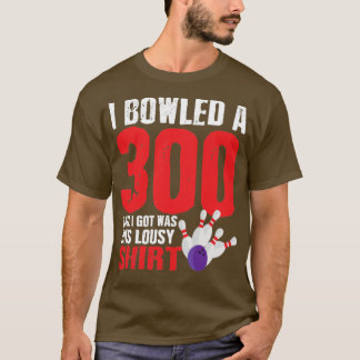 Bowling Player Team 300 Perfect Game Strike T-shirt