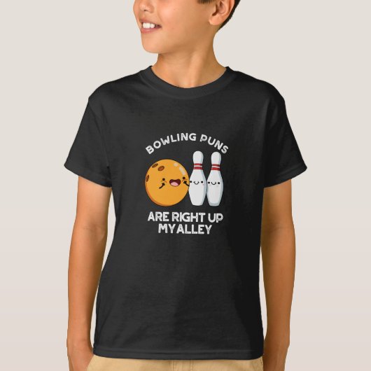 Bowling puns zijn recht omhoog mijn steegje donker t-shirt (Voorkant)