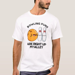 Bowling puns zijn recht omhoog mijn steegje grappi t-shirt