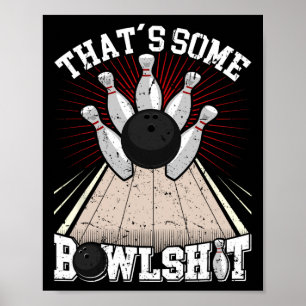 Bowling Shirt Grappig Dat is een aantal bowl bowle Poster