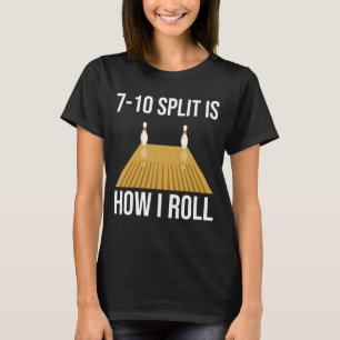 Bowling Split is hoe ik Bowler kan draaien T-shirt