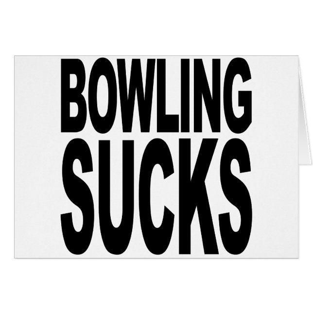 Bowling Sucks (Voorkant Horizontaal)