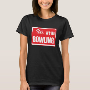 Bowling Team Gezegde Bowlers League Night T-shirt