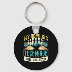 Bowling Technique Humor Bowl Cuss Herhaal Shirt vo Sleutelhanger