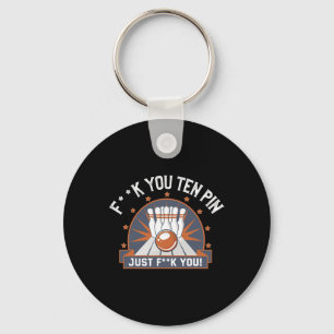 Bowling Ten Pin Shirt Funny Adult Humor Joke Bowle Sleutelhanger