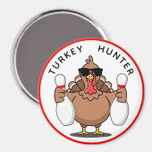 Bowling Turkey Hunter Large Magnet (Recto/Verso)