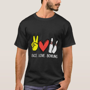 Bowling Vrede Liefde Bowling Mannen Vrouwen Kinder T-shirt