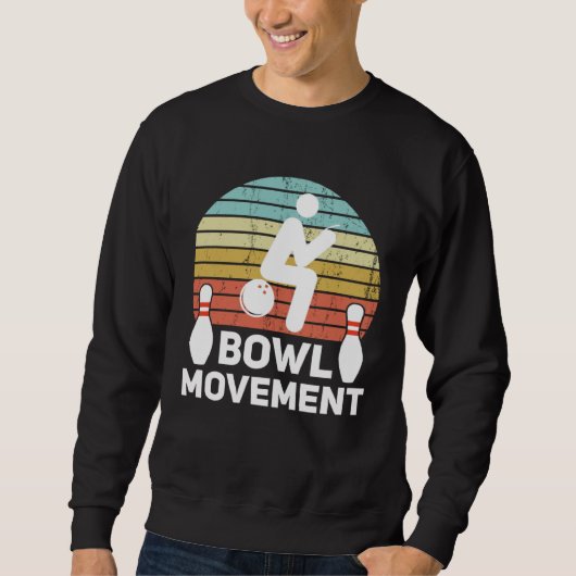 Bowlmovement  Bowling Pun Bowler Joke Humor Trui (Voorkant)