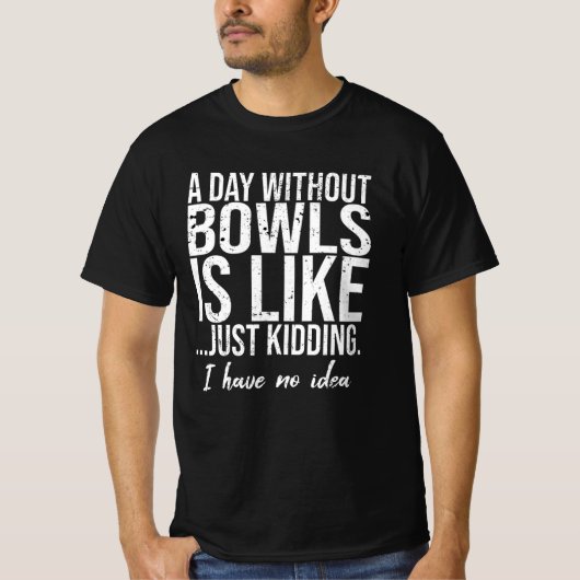 Bowls grappig cadeauidee t-shirt (Voorkant)