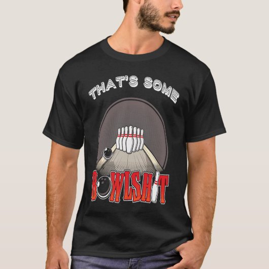Bowlshit Bowling Ten 10 Pin Hilarious Unique Retr T-shirt (Voorkant)